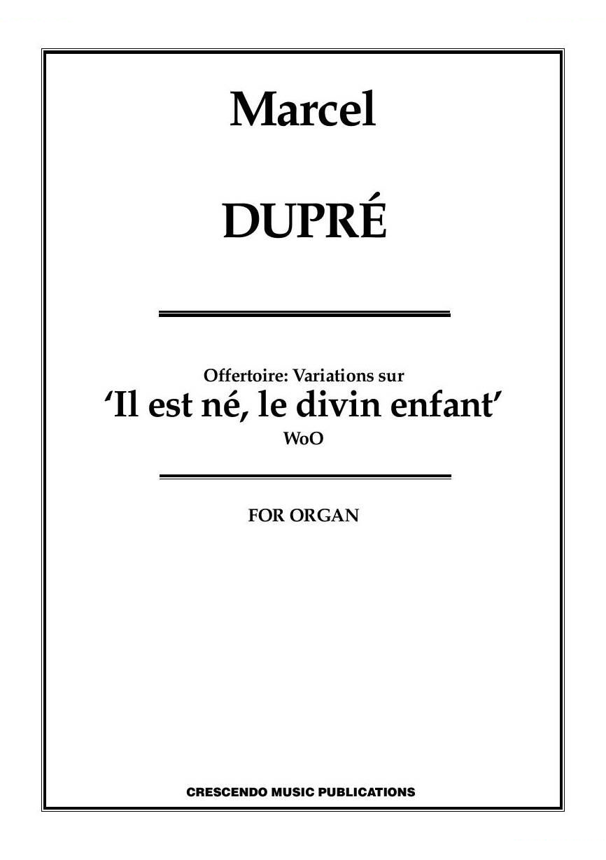 Dupre - Il est né (organ) Il est né (organ) -