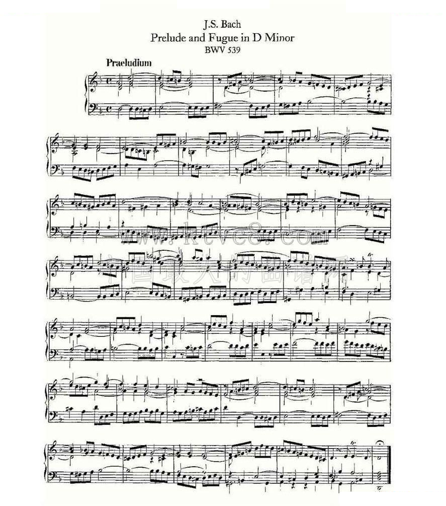 Prelude and Fugue in D Minor--BWV 539 （管风琴谱） 
