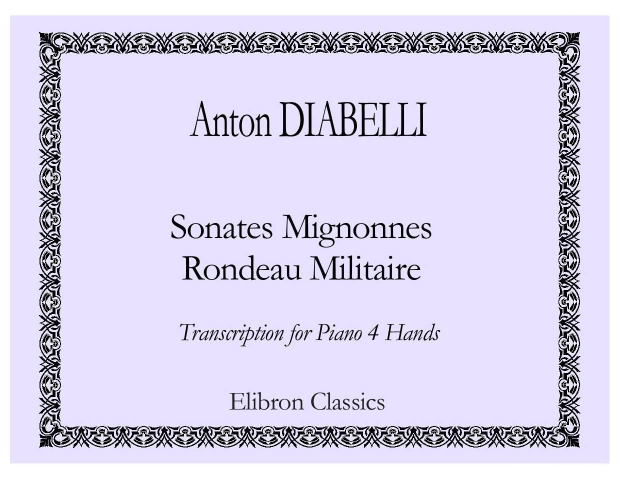 Anton Diabelli Sonates Mignonnes Op 150 Rondeau